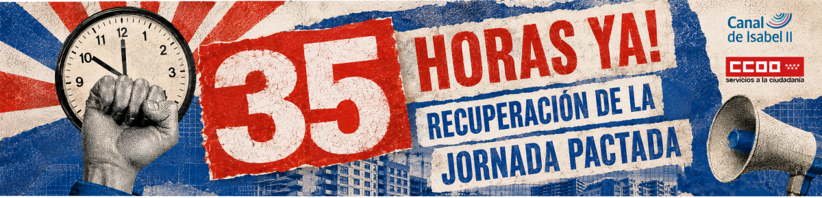 Campaña para reclamar la aplicación de la jornada de 35 horas